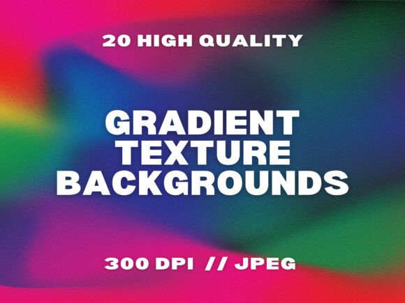 20 Gradient Texture Backgrounds: A Versatile Resource for Digital Designers