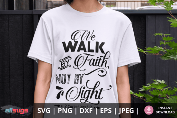 Walk by Faith SVG Christian Bible Vers: A Faith-Inspired Design for Creative Projects